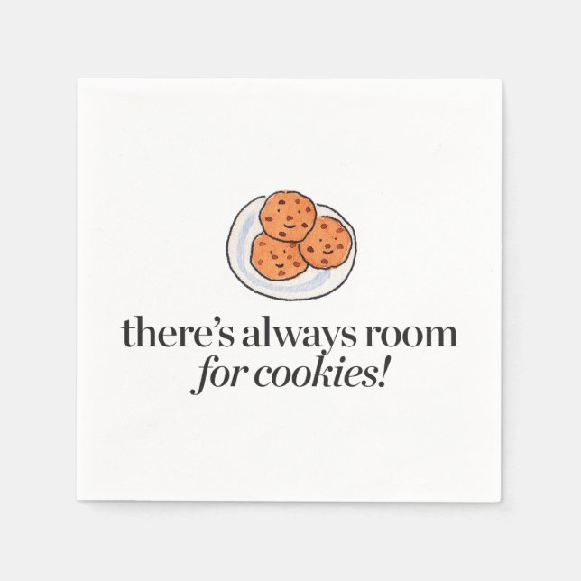 There's Always Room for Cookies Napkin (Front)
