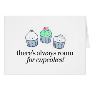 There's Always Room for Cupcakes