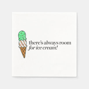 There's Always Room for Ice Cream Napkin