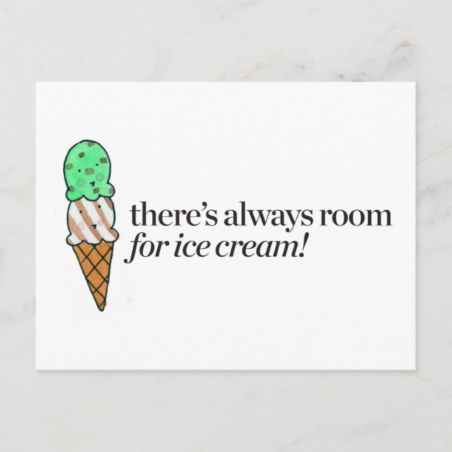 There's Always Room for Ice Cream Postcard (Front)