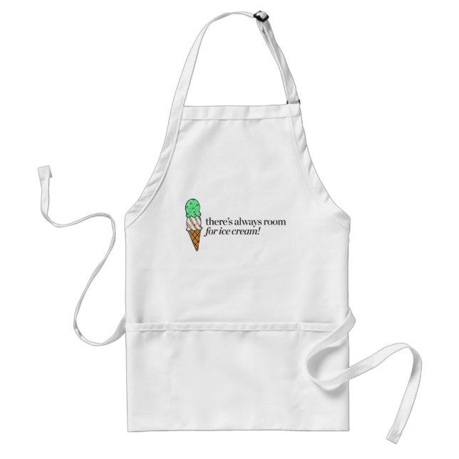 There's Always Room for Ice Cream Standard Apron (Front)