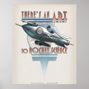 There's an Art to Rocket Science  (16x20") Poster