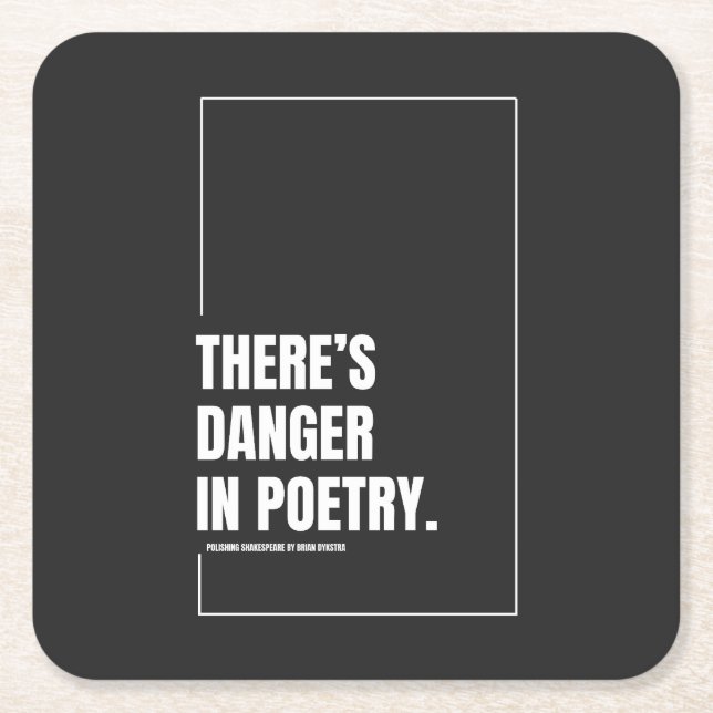 There's Danger in Poetry Coaster (Front)