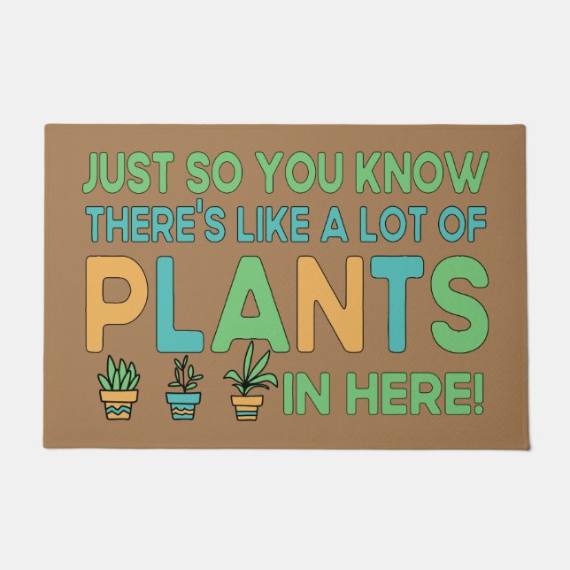 There's like a lot of plants in here!, Funny Plant Doormat (Front)