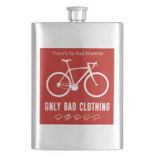 There's No Bad Weather, Only Bad Clothing Hip Flask