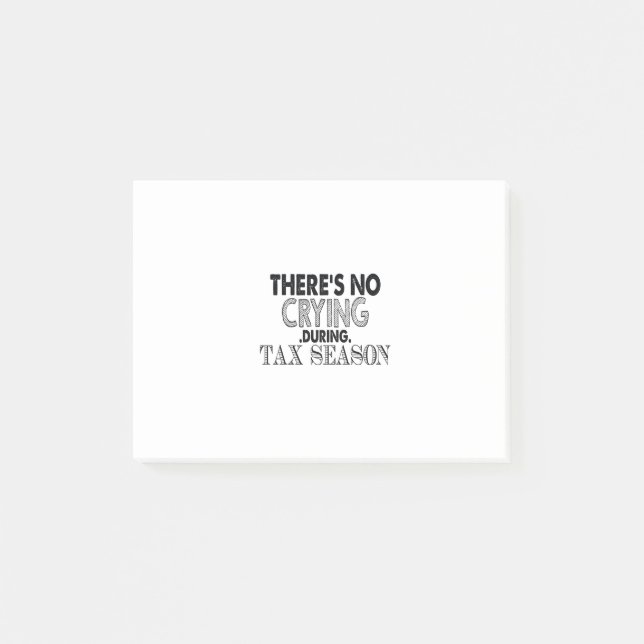 there's no crying during tax season post-it notes (Front)