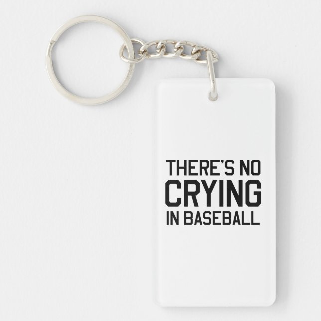 There's No Crying in Baseball Keychain (Front)