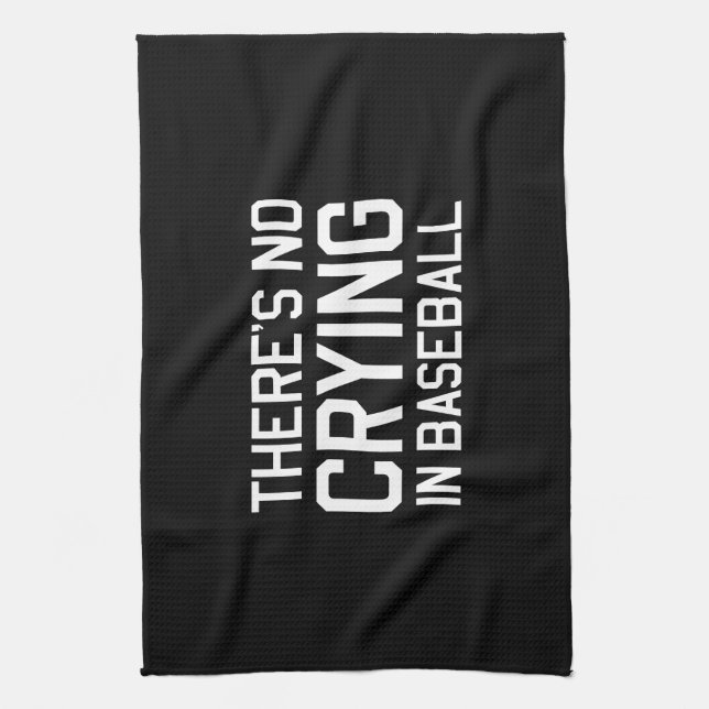 There's No Crying in Baseball Kitchen Towel (Vertical)