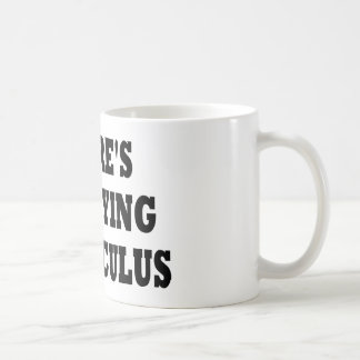 THERE'S NO CRYING IN CALCULUS COFFEE MUG