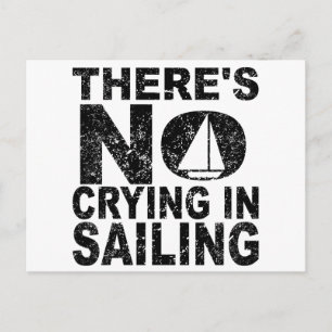 There's No Crying In Sailing Postcard