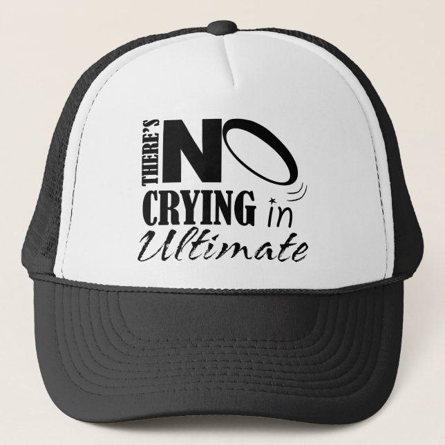 There's No crying in Ultimate Trucker Hat (Front)