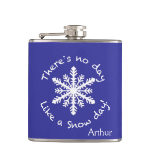 There's no day like a snow day! hip flask