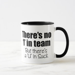 There's No 'I' in Team Mug