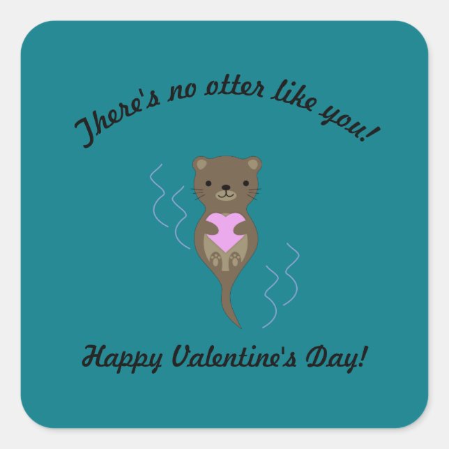 There's No Otter Like You Valentine Square Sticker (Front)