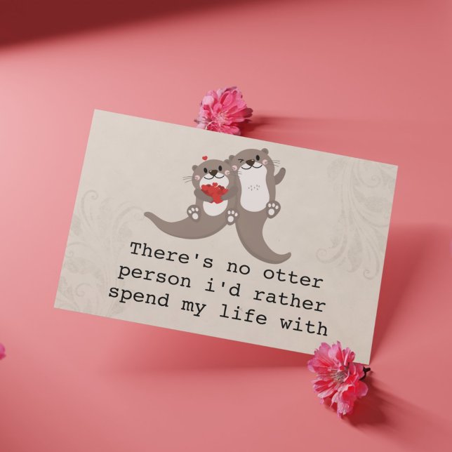 "There's No Otter Person" Anniversary/Valentine's  Holiday Card (Creator Uploaded)