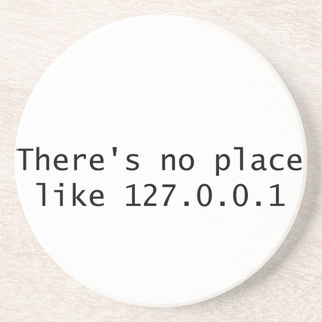 There's no place like 127.0.0.1 coaster (Front)