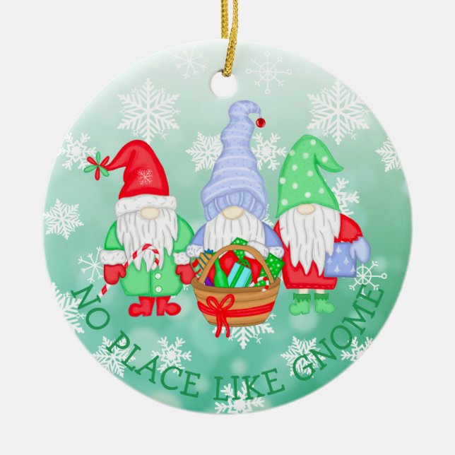 There's No Place like Gnome, Christmas    Ceramic Ornament (Front)
