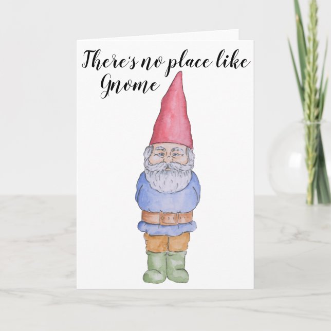 There's no place like Gnome Greeting Card (Front)