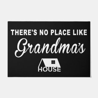 There's No Place Like Grandma House  Doormat