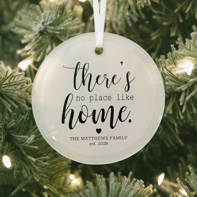 There's No Place Like Home Custom Name Glass Ornament (Insitu)