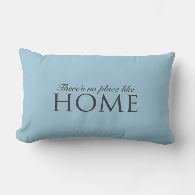 There's no place like home design lumbar pillow (Front)