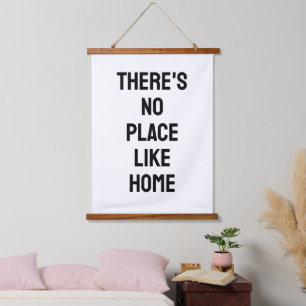 There's No Place Like Home Quote Hanging Tapestry