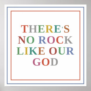 Theres No Rock Like Our God Bold Modern Poster