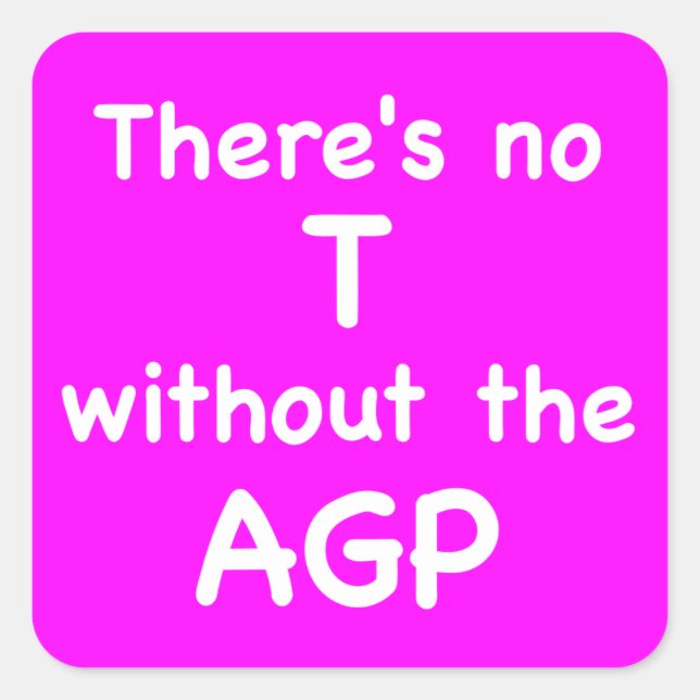 There's no T without the ATG Square Sticker (Front)