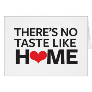 There's No Taste Like Home