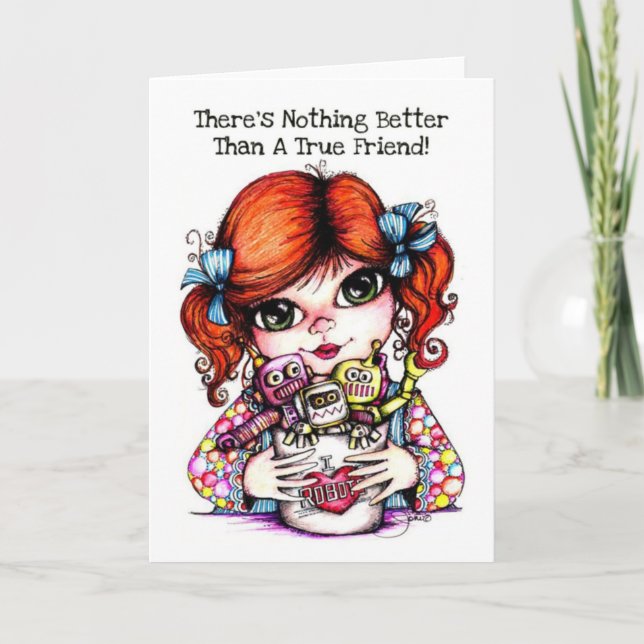 There's Nothing Better Than A True Friend Card (Front)