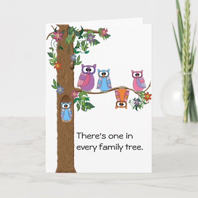 There's one in every family tree. card (Front)