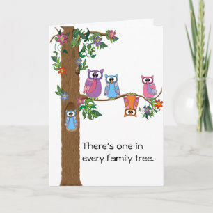 There's one in every family tree. card