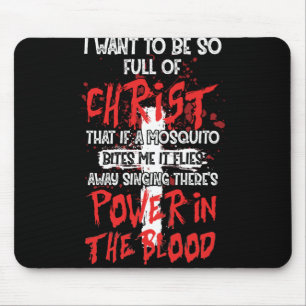 There's Power In Blood Religious Christian Mouse Pad