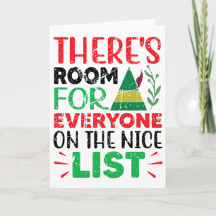 There's Room For Everyone On The Nice List Fun Chr Card