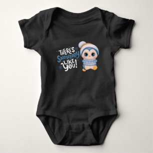 There's Snowbody Like You Baby Bodysuit