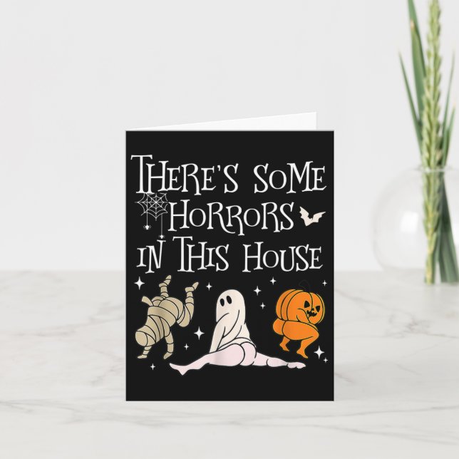 There's Some Horrors In This House Fun Saying  Card (Front)