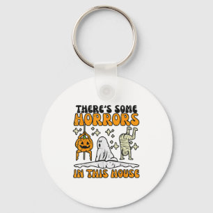 Theres Some Horrors In This House Funny Horror Cha Keychain