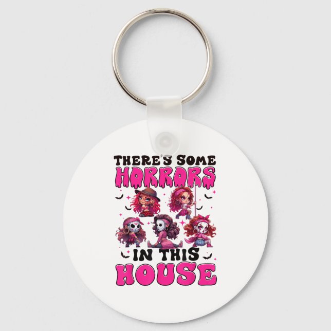 Theres Some Horrors In This House Funny Horror Cha Keychain (Front)