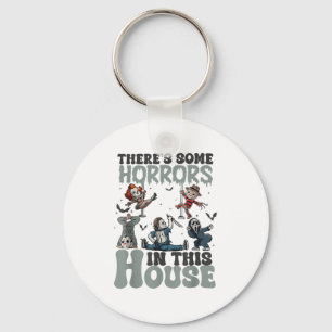 Theres Some Horrors In This House Funny Horror Cha Keychain