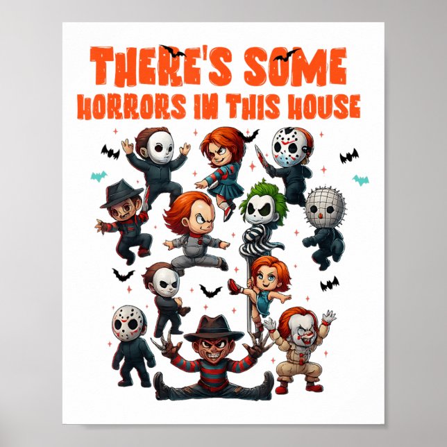 Theres Some Horrors In This House Funny Horror Cha Poster (Front)
