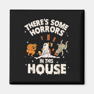 There's Some Horrors In This House Ghost Pumpkin H Magnet