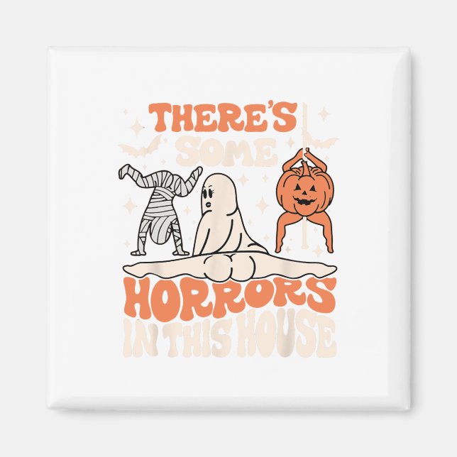 There's Some Horrors In This House Ghost Pumpkin H Magnet (Front)