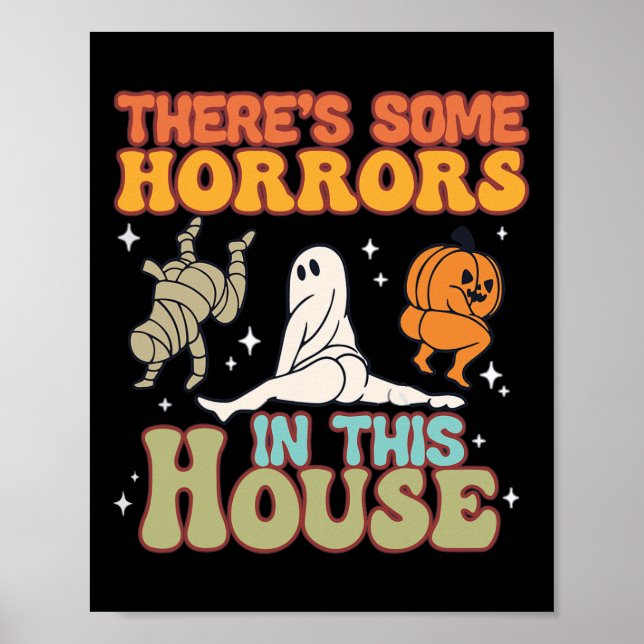 There's Some Horrors In This House Ghost Pumpkin H Poster (Front)