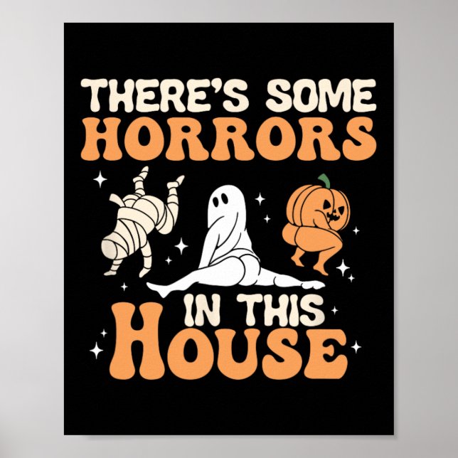There's Some Horrors In This House Halloween Funny Poster (Front)