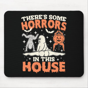 There's Some Horrors In This House Pumpkin Ghost H Mouse Pad