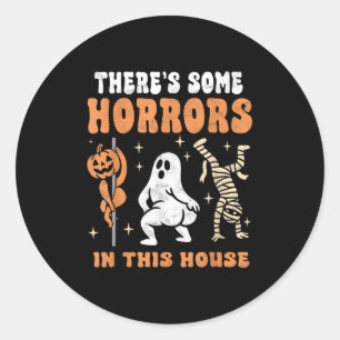 There's Some Horrors In This House Soky Halloween  Classic Round Sticker