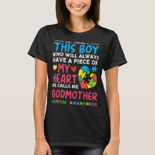 There's This Boy He Calls Me Godmother Autism Awar T-Shirt