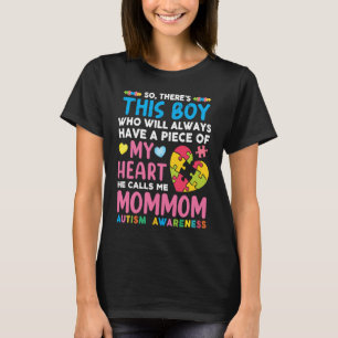 There's This Boy He Calls Me Mom Mom Autism Awaren T-Shirt