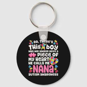 There's This Boy He Calls Me Nana  Autism Awarenes Keychain