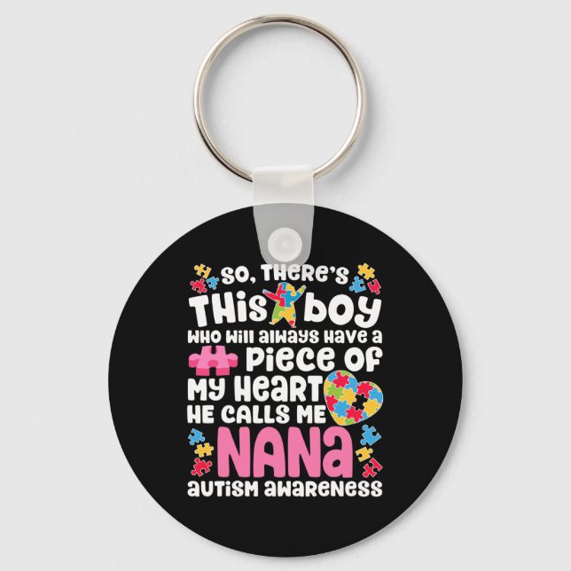 There's This Boy He Calls Me Nana  Autism Awarenes Keychain (Front)